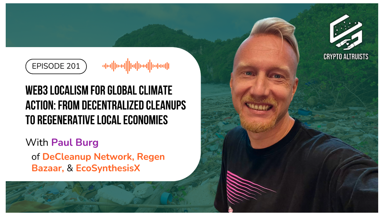 Podcast cover for Crypto Altruists Episode 201 - Web3 Localism for Global Climate Action
